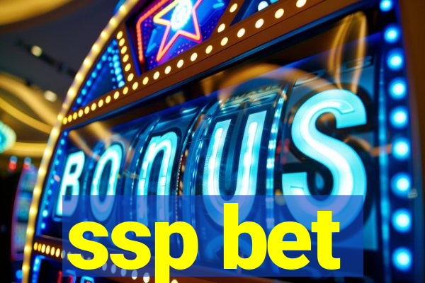 ssp bet